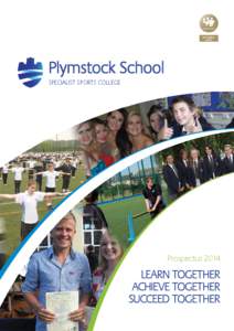 Plymstock School SPECIALIST SPORTS COLLEGE Prospectus[removed]LEARN TOGETHER