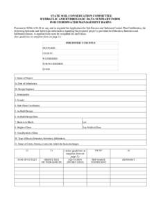 STATE SOIL CONSERVATION COMMITTEE HYDRAULIC AND HYDROLOGIC DATA SUMMARY FORM FOR STORMWATER MANAGEMENT BASINS Pursuant to NJSA 4:29-39 et. seq. and as required for Application for Soil Erosion and Sediment Control Plan C