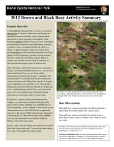 Kenai Fjords National Park  National Park Service U.S. Department of the Interior[removed]Brown and Black Bear Activity Summary