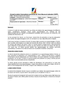 Conseil scolaire francophone provincial de Terre-Neuve-et-Labrador (CSFP) Titre : Devoirs et leçons à la maison Catégorie : Directives administrative Ce document s’adresse au : personnel enseignant  Série : à veni