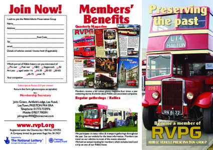 Join Now!  Members’ Benefits  I wish to join the Ribble Vehicle Preservation Group