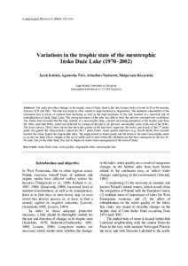 Limnological Review–124  Variations in the trophic state of the mesotrophic Ińsko DuŜe Lake (1970–2002) Jacek Kubiak, Agnieszka Tórz, Arkadiusz Nędzarek, Małgorzata Raczyńska Agricultural Universit