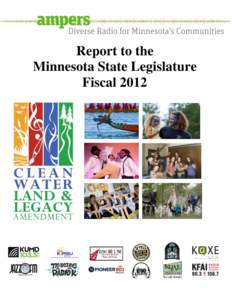 Report to the Minnesota State Legislature Fiscal 2012 Report to the Minnesota State Legislature for the Minnesota Arts and Cultural Heritage Fund