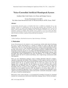 International Journal of Artificial Intelligence & Applications (IJAIA), Vol. 5, No. 1, JanuaryVoice-Controlled Artificial Handspeak System Jonathan Gatti, Carlo Fonda, Livio Tenze and Enrique Canessa Science Diss