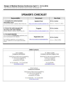 Design of Medical Devices Conference April 11, 12-14, 2016 The Commons Hotel and McNamara Alumni Center, Minneapolis, MN SPEAKER’S CHECKLIST Responsibility