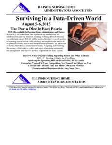 ILLINOIS NURSING HOME ADMINISTRATORS ASSOCIATION Surviving in a Data-Driven World August 5-6, 2015 The Par-a-Dice in East Peoria