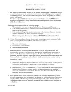 Part 2 Fellows: Rules for Nominations  RULES FOR NOMINATIONS 1. The Fellows nomination may be made by any member of the nominee’s membership section. A letter must accompany the nomination form from the Section Chairpe