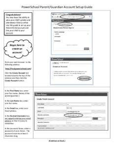 106  PowerSchool Parent/Guardian Account Setup Guide Congratulations! You now have the ability to view your child’s grades and