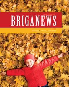 BRIGANEWS November / December 2012 IN THIS ISSUE: All in the Family Tricks & Treats