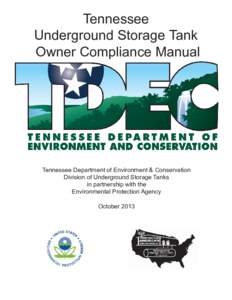 Tennessee Underground Storage Tank Owner Compliance Manual Tennessee Department of Environment & Conservation Division of Underground Storage Tanks