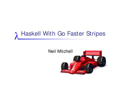 Haskell With Go Faster Stripes