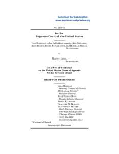 No[removed]In the Supreme Court of the United States LISA MADIGAN , in her individual capacity, ANN SPILLANE , ALAN ROSEN , ROGER P. FLAHAVEN , and DEBORAH HAGAN ,