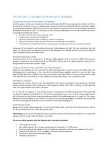 ERS SPECIFIC GUIDELINES FOR INDUSTRY SESSIONS ROOM ALLOCATION FOR INDUSTRY SESSIONS Deadline: please submit your 3 preferred choices by December 13, 2017 by completing the related order form. If none of the preferred cho