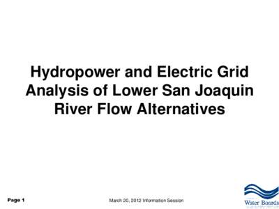 Hydropower and Electric Grid Analysis of Lower San Joaquin River Flow Alternatives Page 1