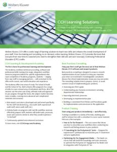 CCH Learning Solutions Increase Your Staff’s Productivity with Training, Consulting and CPE Solutions from Wolters Kluwer, CCH Wolters Kluwer, CCH offers a wide range of learning solutions to teach new skills and enhan
