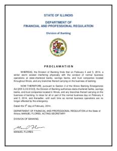 STATE OF ILLINOIS DEPARTMENT OF FINANCIAL AND PROFESSIONAL REGULATION Division of Banking  PROCLAMATION