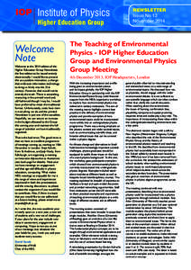 IOP Institute of Physics Higher Education Group Welcome Note Welcome to the 2014 edition of the