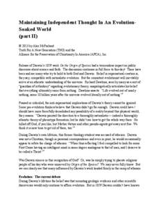 Maintaining Independent Thought In An EvolutionSoaked World (part II) © 2013 by Alex McFarland Truth For A New Generation (TNG) and the Alliance for the Preservation of Christianity In America (APCA), Inc. Release of Da