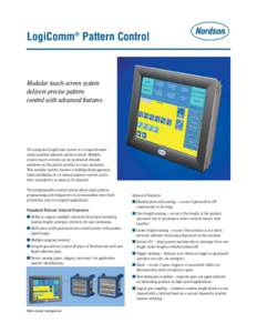 LogiComm® Pattern Control  Modular touch-screen system delivers precise pattern control with advanced features.