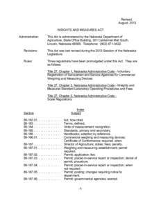 Revised August, 2013 WEIGHTS AND MEASURES ACT Administration:  This Act is administered by the Nebraska Department of