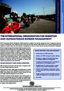 International Organization for Migration / Public safety / Forced migration / Management / Emergency management / Immigration / Refugee / Humanitarian crisis / Humanitarian aid / Demography / Population