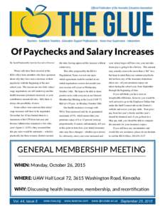 THE GLUE Official Publication of the Kenosha Education Association Teachers Substitute Teachers Education Support Professionals Noon Hour Supervisors Interpreters  Of Paychecks and Salary Increases