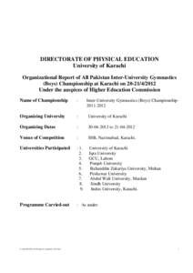 DIRECTORATE OF PHYSICAL EDUCATION University of Karachi Organizational Report of All Pakistan Inter-University Gymnastics (Boys) Championship at Karachi onUnder the auspices of Higher Education Commission N