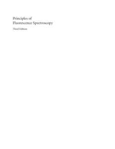 Principles of Fluorescence Spectroscopy Third Edition