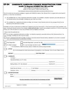 CF-04  CANDIDATE CAMPAIGN FINANCE REGISTRATION FORM And/Or To Request NYSBOE Filer ID# and PIN NEW YORK STATE BOARD OF ELECTIONS Section[removed]and[removed]of NYS Election Law