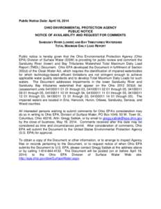 Public Notice Date: April 18, 2014 OHIO ENVIRONMENTAL PROTECTION AGENCY PUBLIC NOTICE NOTICE OF AVAILABILITY AND REQUEST FOR COMMENTS SANDUSKY RIVER (LOWER) AND BAY TRIBUTARIES WATERSHED TOTAL MAXIMUM DAILY LOAD REPORT