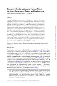 Burnout in Social Justice and Human Rights Activists: Symptoms, Causes and Implications CHER WEIXIA CHEN AND PAUL C. GORSKI* Abstract  Keywords: burnout; culture of martyrdom; social justice and human rights