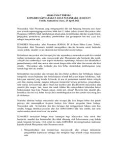 MAKLUMAT TOBELO KONGRES MASYARAKAT ADAT NUSANTARA (KMAN) IV Tobelo, Halmahera Utara, 25 April 2012 Masyarakat Adat Nusantara yang mengorganisir diri dan berjuang bersama atas dasar rasa senasib-sepenanggungan selama lebi