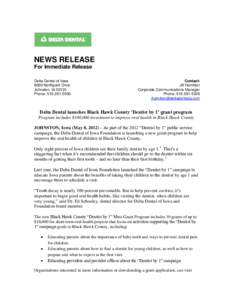 NEWS RELEASE For Immediate Release Delta Dental of Iowa 9000 Northpark Drive Johnston, IAPhone: 