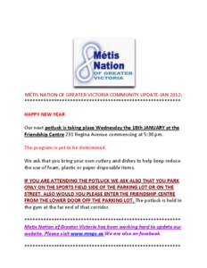 MÉTIS NATION OF GREATER VICTORIA COMMUNITY UPDATE-JAN 2012: ********************************************************** HAPPY NEW YEAR