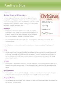Pauline’s Blog 25 Nov 2014 Getting Ready for Christmas…… Well here we go again, for certain we know it’s coming as small charities gear up for the end of year push to raise funds, steward donors, celebrate
