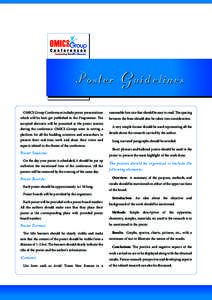 Poster Guidelines OMICS Group Conferences include poster presentations reasonable font size that should be easy to read. The spacing  which will be later get published in the Programme. The