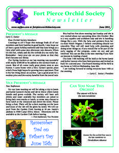 Fort Pierce Orchid Society Newsletter www.myfpos.com or fortpierceorchidsociety.com PRESIDENT’S MESSAGE Larry C. Justice