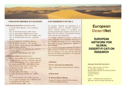 NOMINATED MEMBERS OF E-DN BOARD E-DN Steering Committee (alphabetical order): – Dr. Mariam Akhtar-Schuster, Univ. of Hamburg, Germany; – Prof. Dr. Marc Bied-Charetton, CSFD, France; – Prof. Dr. Gérard Begni, MEDIA