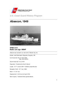 U.S. Coast Guard History Program  Absecon, 1949 WHEC-374 Radio call sign: NBNP