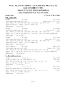 MONTANA DEPARTMENT OF NATURAL RESOURCES AND CONSERVATION BOARD OF OIL AND GAS CONSERVATION 2535 St. Johns Avenue, Billings, MT[removed]0040  ACTIVITIES: