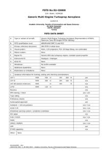 FSTD No EU-C0008 S/N: Alsim / A2MG20 Generic Multi-Engine Turboprop Aeroplane Located at Anadolu University, Faculty of Aeronautics and Space Sciences