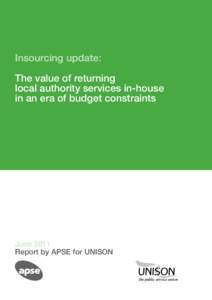 Insourcing update: The value of returning local authority services in-house in an era of budget constraints  June 2011