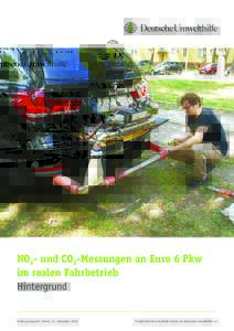 NOx- und CO2-Messungen an Euro 6 Pkw im realen Fahrbetrieb Hintergrund Hintergrundpapier | Berlin, 07. September 2016