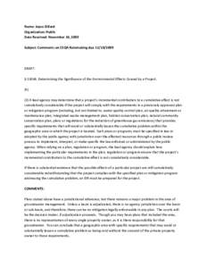 Name: Joyce Dillard Organization: Public Date Received: November 10, 2009 Subject: Comments on CEQA Rulemaking due[removed]DRAFT: