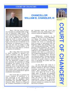 COURT OF CHANCERY  CHANCELLOR WILLIAM B. CHANDLER, III  The e-fiing effort first launched