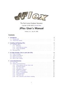 The Fast Lexical Analyser Generator c Copyright 
1998–2005 by Gerwin Klein  JFlex User’s Manual