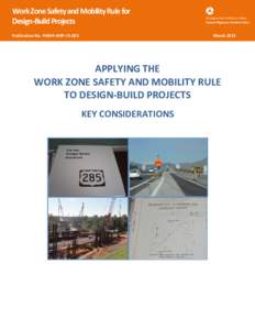 Work Zone Safety and Mobility Rule for Design-Build Projects Publication No. FHWA-HOP[removed]March 2013