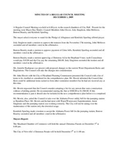 MINUTES OF A REGULAR COUNCIL MEETING DECEMBER 1, 2009 A Regular Council Meeting was held at 6:00 p.m. in the council chambers of City Hall. Present for the meeting were Mayor Ray Marler, Council Members John Glover, Jody