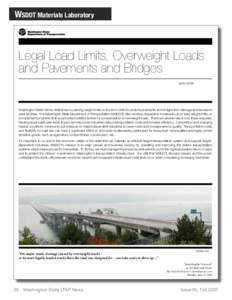 WSDOT Materials Laboratory  Legal Load Limits, Overweight Loads and Pavements and Bridges June 2006