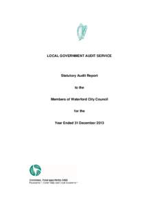 LOCAL GOVERNMENT AUDIT SERVICE  Statutory Audit Report to the Members of Waterford City Council for the